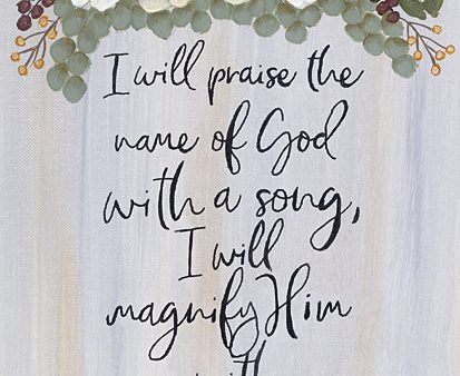 AJ103 - I Will Praise the Name of God - 12x16 Supply